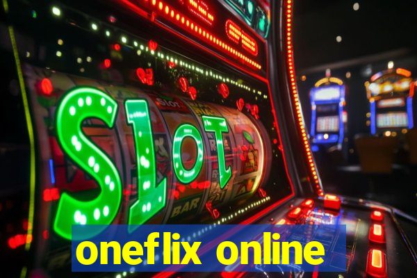 oneflix online